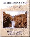 Mr. Jefferson's River: The Rivanna Mr. Jefferson's River: The Rivanna
