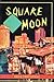 Square Moon and Three Other...