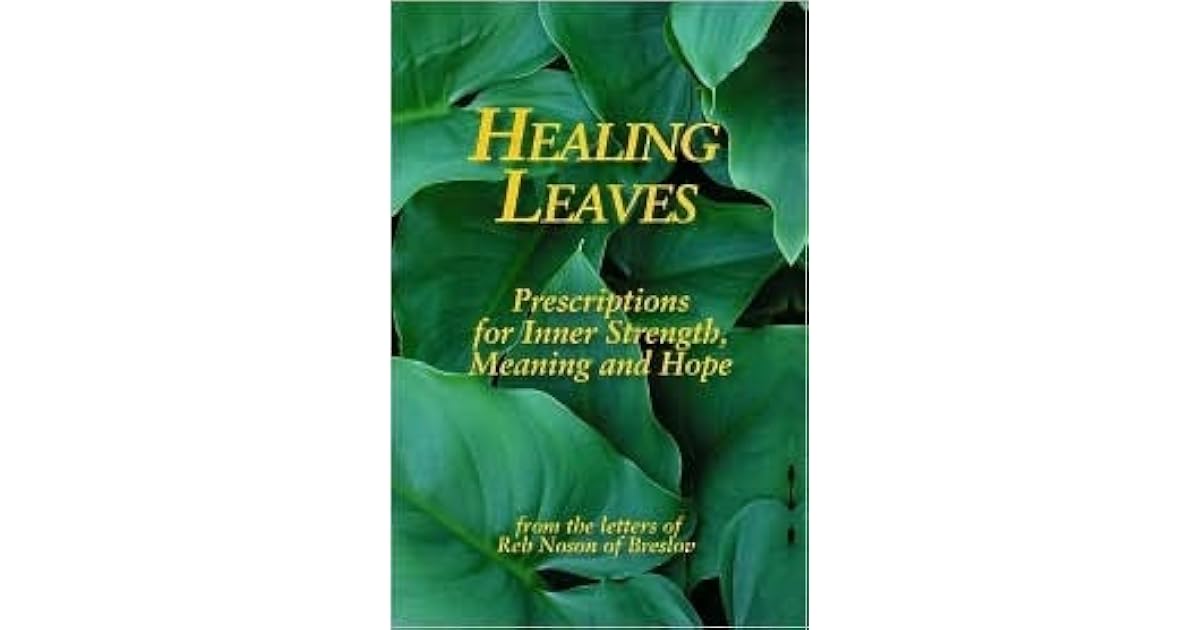 Healing Leaves: Prescriptions for Inner Strength, Meaning and Hope by ...