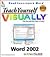 Teach Yourself VISUALLY Word 2002 (Visual Read Less, Learn More)