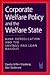Corporate Welfare Policy and the Welfare State: Bank Deregulation and the Savings and Loan Bailout (Social Institutions and Social Change)
