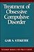 Treatment of Obsessive Compulsive Disorder by Gail Steketee