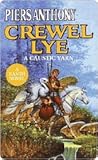 Crewel Lye by Piers Anthony Crewel Lye by Piers Anthony