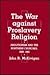 The War against Proslavery ...