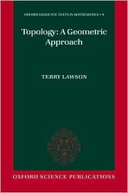 Topology: A Geometric Approach (Oxford Graduate Texts in Mathematics)