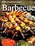 Barbecue: Over 120 Delicious Recipes