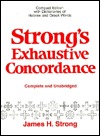 Strong's Exhaustive Concordance, Complete and Unabridged