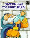 Simeon and the Baby Jesus (Arch Books)