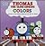 Thomas the Tank Engine Colors (Board Books)