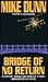 Bridge of No Return by Mike Dunn