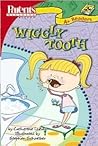 Wiggly Tooth by Lukas Catherine