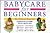 Babycare for Beginners