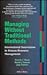Managing Without Traditional Methods: International Innovations in Human Resource Management