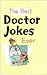 The Best Doctor Jokes Ever