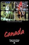 Culture Shock! Canada: A Survival Guide to Customs & Etiquette