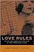Love Rules: Silent Hollywood And The Rise Of The Managerial Class