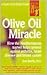 Olive Oil Miracle