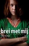 Brei met mij by Evelien De Vlieger