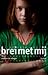 Brei met mij by Evelien De Vlieger