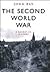 The Second World War: A Nar...