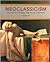 Neoclassicism: Masterpieces in Painting, Sculpture and Architecture