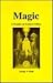 Magic, A Treatise on Esoteric Ethics by Manly P. Hall