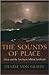The Sounds of Place: Music and the American Cultural Landscape