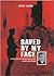 Saved by My Face: A True Story of Courage and Escape in War-Torn Poland