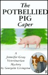 The Potbellied Pig Caper