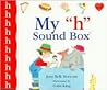 My "H" Sound Box (New Sound Box Books)