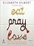 Eat, Pray, Love