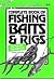 Julie & Lawrie McEnally's Complete Book of Fishing Baits & Rigs by Julie McEnally
