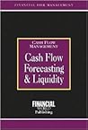 Cash Flow Forecasting and Liquidity (Business & Economics)