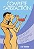 Complete Satisfaction: Over 300 Earth-Shattering Sex Tips