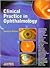 Clinical Practice in Ophthalmology