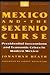 Mexico and the Sexenio Curs...