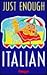 Just Enough Italian by Francesca Logi