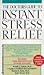 The Doctor's Guide to Instant Stress Relief