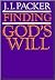 Finding Gods Will by J.I. Packer