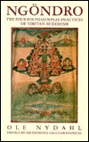 Ngondro: The Four Foundational Practices of Tibetan Buddhism