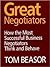 Great Negotiators: How the Most Successful Business Negotiators Think and Behave