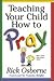 Teaching Your Child How to Pray