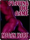 Playing the Game Playing the Game