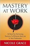 Mastery at Work Mastery at Work