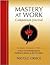 Mastery at Work Companion J...