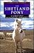The Shetland Pony (Learning About Horses)