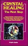 Crystal Healing: The Next Step