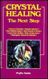 Crystal Healing: The Next Step (Paperback)