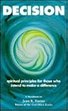 Decision: Spiritual Principles for Those Who Intend to Make a Difference
