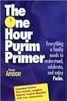 The One Hour Purim Primer The One Hour Purim Primer
